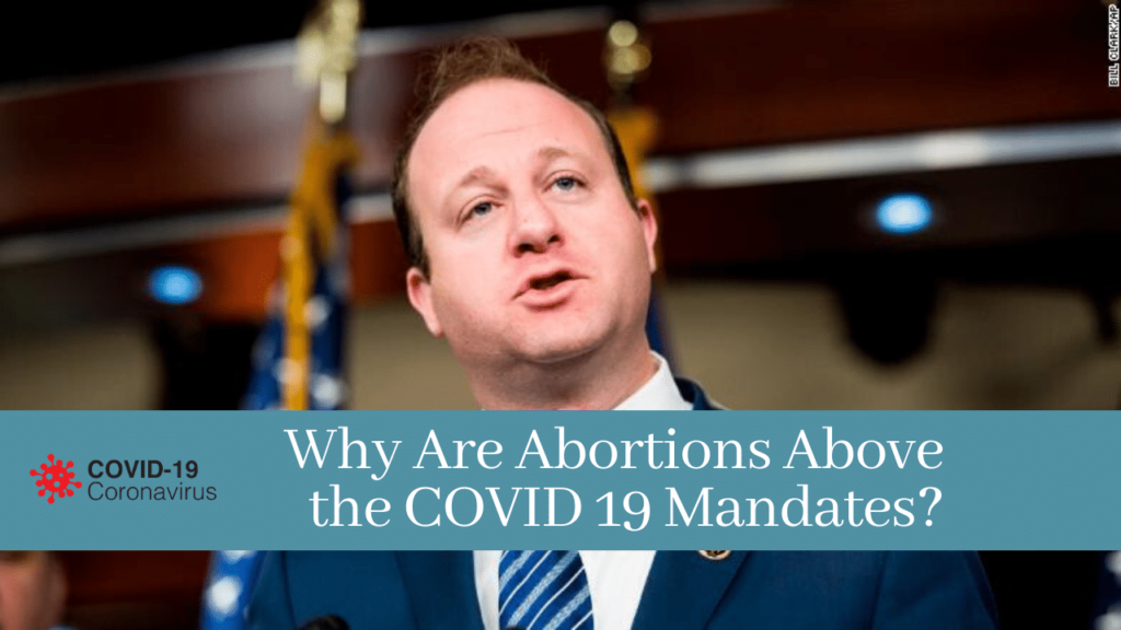 Why are abortions above the Covid 19 Mandates